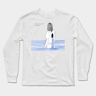 Will I Long Sleeve T-Shirt